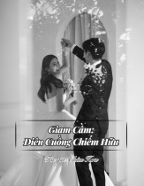Điên Cuồng Chiếm Hữu Em