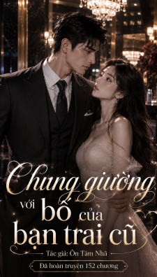 Chung giường với bố của bạn trai cũ