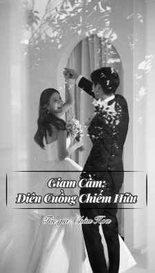 Điên Cuồng Chiếm Hữu Em