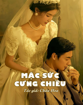 Mặc Sức Cưng Chiều 