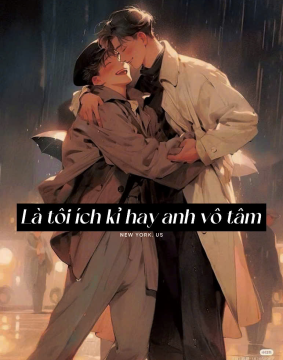 Là Tôi Ích Kỉ Hay Anh Vô Tâm