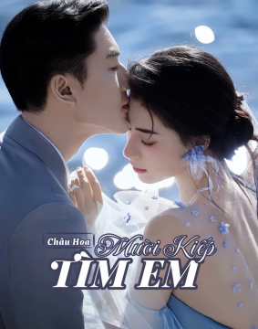 Mười Kiếp Tìm Em